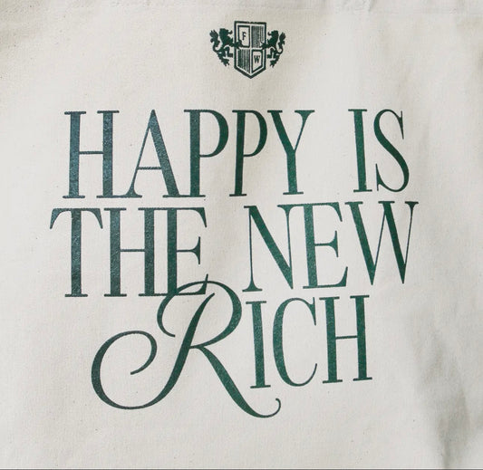 HAPPY IS THE NEW RICH Tote