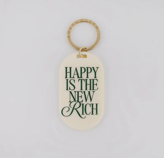 HAPPY IS THE NEW RICH Keychain