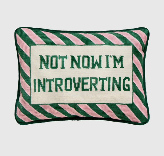 Not Now I'm Introverting Needlepoint Pillow