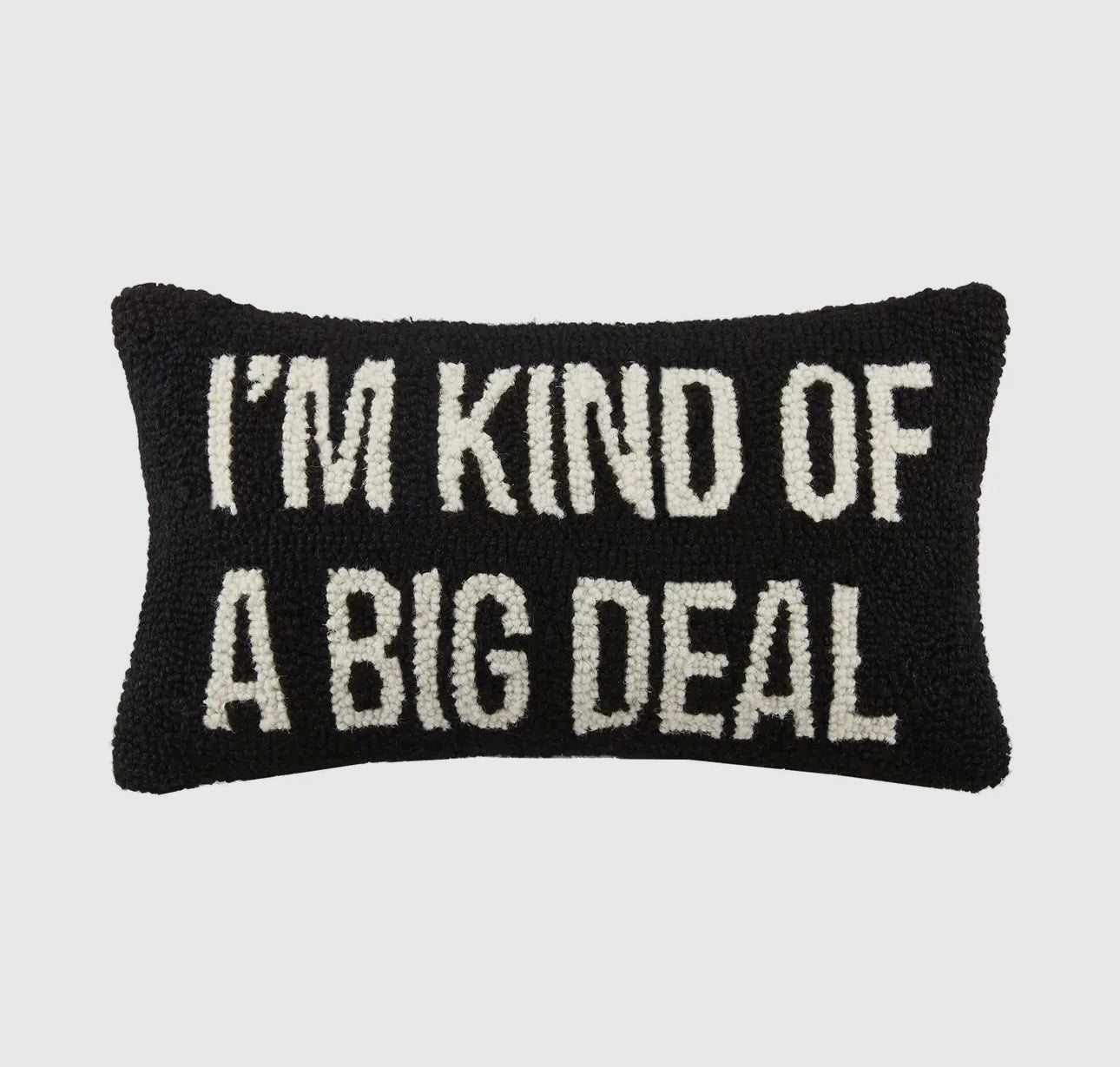 I'm Kind Of A Big Deal Needlepoint Pillow